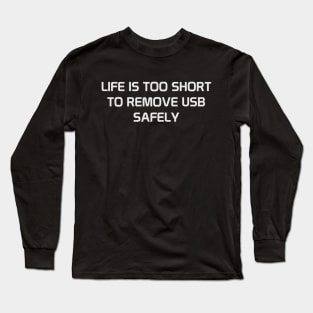 Remove USB Safely Long Sleeve T-Shirt